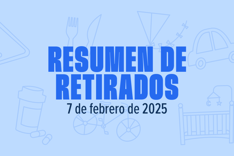 retirados del mercado la semana del 7 de febrero de 2025