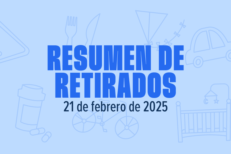 retirados del mercado la semana del 21 de febrero de 2025